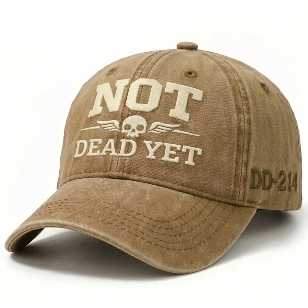 💥Flash Sale – Up to 50% Off! 🧢NOT DEAD YET Veteran Dad Hat